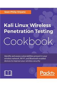Kali Linux Wireless Penetration Testing Cookbook