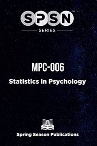 SPSN Series - MPC006 Statistics in Psychology MAPC-IGNOU (Solved Papers till Aug 2021 & Short Notes)