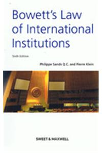 Bowett’s Law of International Institutions, 6/e