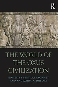 The World of the Oxus Civilization