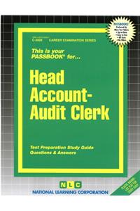 Head Account-Audit Clerk: Passbooks Study Guide