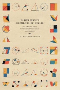 Oliver Byrne's Elements of Euclid