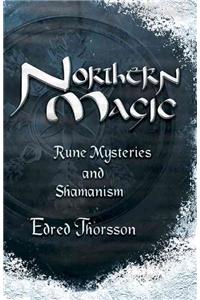 Northern Magic: Rune Mysteries and Shamanism