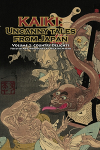 Country Delights - Kaiki: Uncanny Tales from Japan, Vol. 2