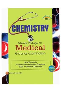 Chemistry : Advance Package For Medical Entrance Examination
