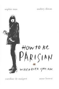 How To Be Parisian