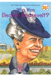 Who Was Eleanor Roosevelt?