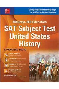 McGraw-Hill Education SAT Subject Test Us History 4th Ed