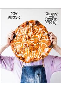 Pizza Camp: Recipes from Pizzeria Beddia