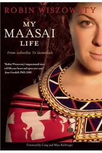 My Maasai Life: From Suburbia to Savannah