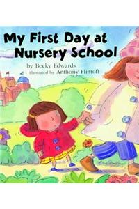 My First Day at Nursery School