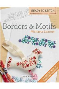 Ready to Stitch: Borders & Motifs