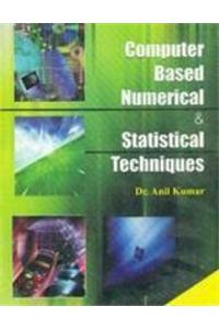 Computer Based Numerical & Statistical Techniques