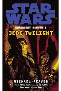 Star Wars: Coruscant Nights I - Jedi Twilight