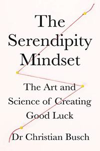 The Serendipity Mindset