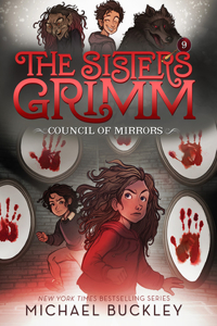 Council of Mirrors (the Sisters Grimm #9)