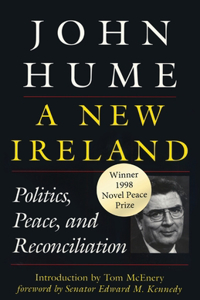 New Ireland: Politics, Peace, and Reconciliation