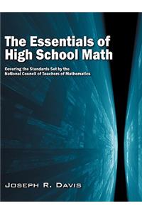 Essentials of High School Math: Covering the Standards Set by the National Council of Teachers of Mathematics