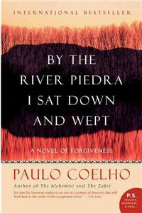 By the River Piedra I Sat Down and Wept