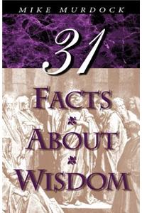 31 Facts about Wisdom