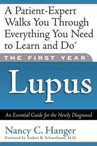 First Year Lupus: An Essential Guide for the Newly Diagnosed