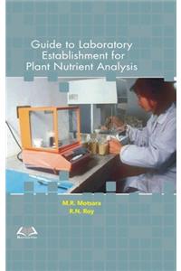 Guide to Laboratory Establishment for Plant Nutrient Analysis