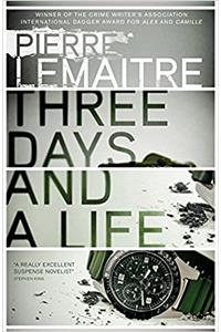 Three Days and a Life