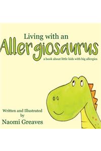 Living with an Allergiosaurus