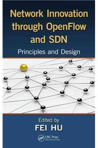 Network Innovation through OpenFlow and SDN