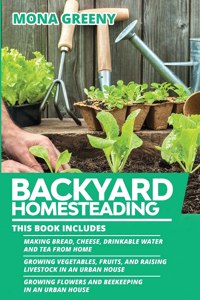 Backyard Homesteading