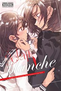 Eclair Blanche: A Girls' Love Anthology That Resonates in Your Heart: A Girls' Love Anthology That Resonates in Your Heart