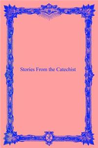 Stories From the Catechist