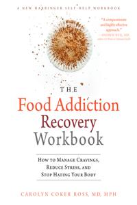 Food Addiction Recovery Workbook