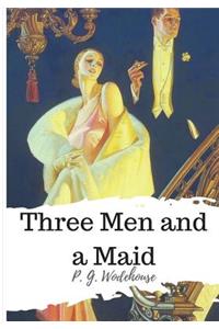 Three Men and a Maid