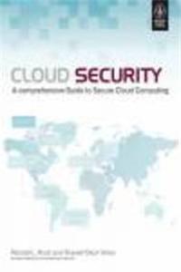 Cloud Security: A Comprehensive Guide To Secure Cloud Computing