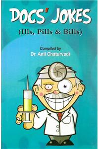 Docs' Jokes - Ills, Pills & Bills