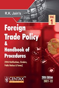 R.K. Jain's Foreign Trade Policy & Handbook of Procedures - Incorporating the FTP 2015-2020 along-with Notifications, Circulars, Public Notices, Forms, FAQs on GST & Allied Acts, Rules & Schemes