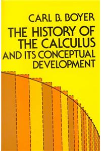 History of the Calculus and Its Conceptual Development