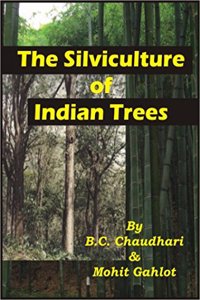 silviculture of Indian trees. Published under the authority of His Majesty's Secretary of State for India in Council