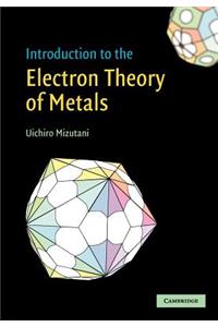 Introduction to the Electron Theory of Metals