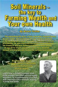 Soil Minerals: The key to Farming Wealth and Your own Health