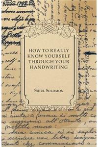 How to Really Know Yourself Through Your Handwriting