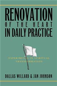 Renovation of the Heart in Daily Practice