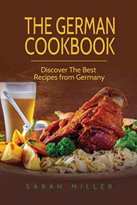 German Cookbook: Discover The Best Recipes from Germany