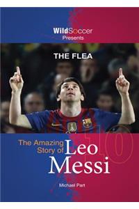 Flea: The Amazing Story of Leo Messi