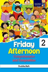 Friday Afternoon Comprehension and Composition Class 2 Paperback â€“ 1 January 2018