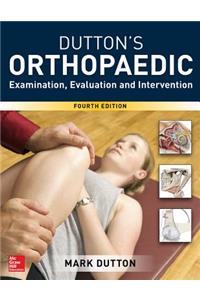 Dutton's Orthopaedic: Examination, Evaluation and Intervention, Fourth Edition