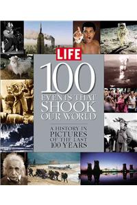 Life 100 Events That Shook the World