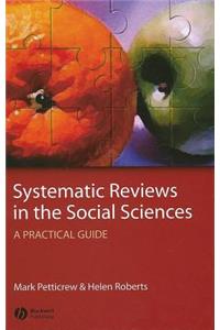 Systematic Reviews in the Social Sciences: A Practical Guide