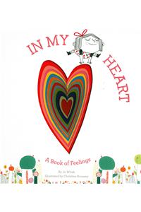 In My Heart: A Book of Feelings